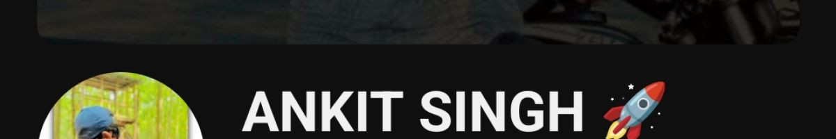 ANKIT SINGH