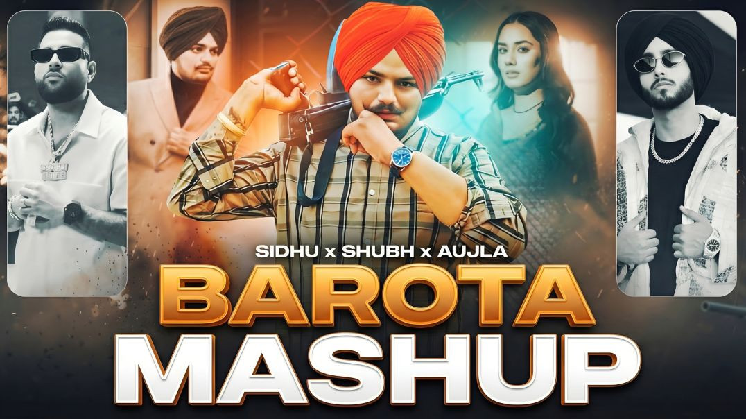 ⁣BAROTA Mashup 2025 | Sidhu Moosewala| Rahul S Rao