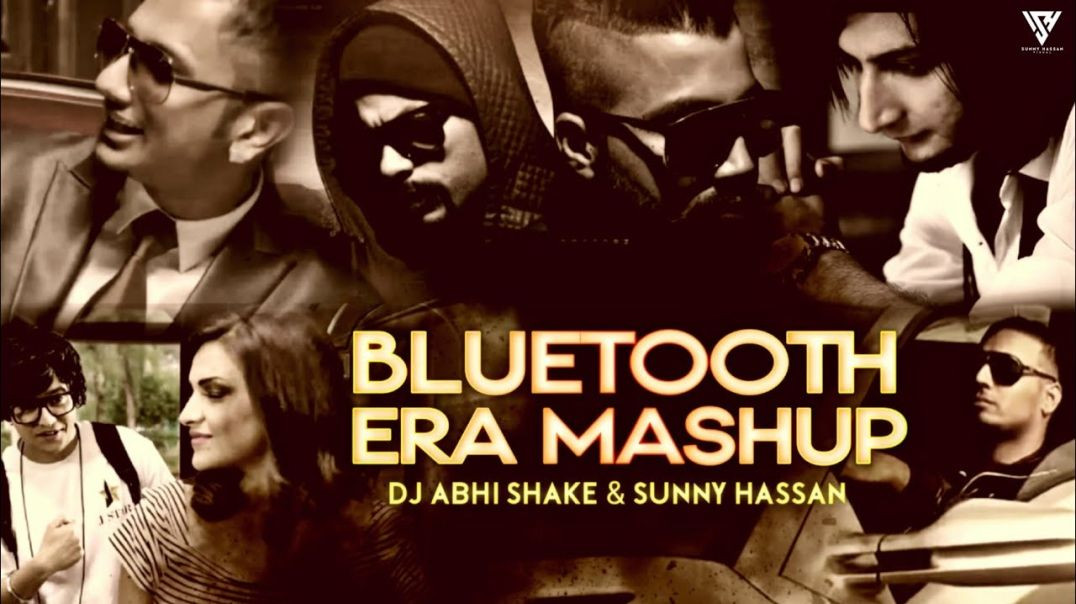 ⁣Bluetooth Era Mashup 2022 | Yo Yo Honey Singh | Imran Khan | Bilal Saeed | Falak | Sunny Hassan