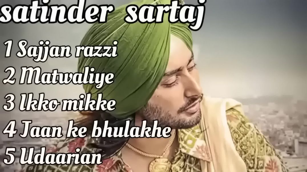 ⁣Satinder sartaj all love  top5 song Punjabi (1080P_HD)