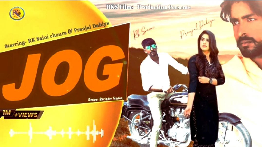 Jog_Full_Song____Rk_Saini_Choura____Pranjal_Dahiya____New_Haryanvi_Song_2026