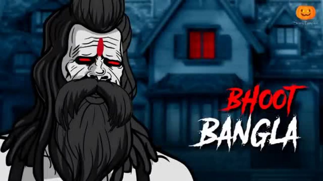 ⁣Bhoot_Bangla_Horror_Story___Scary_Pumpkin___Hindi_Horror_Stories___Real_Horror_Story(360p)