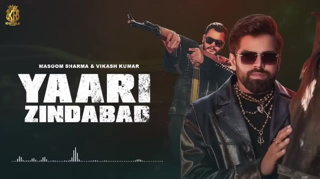 Yaari_zindabad__official_video__Masoom_Sharma__Vikas_Kumar__Amar_karnawali__new_haryanvi_song_2025(7