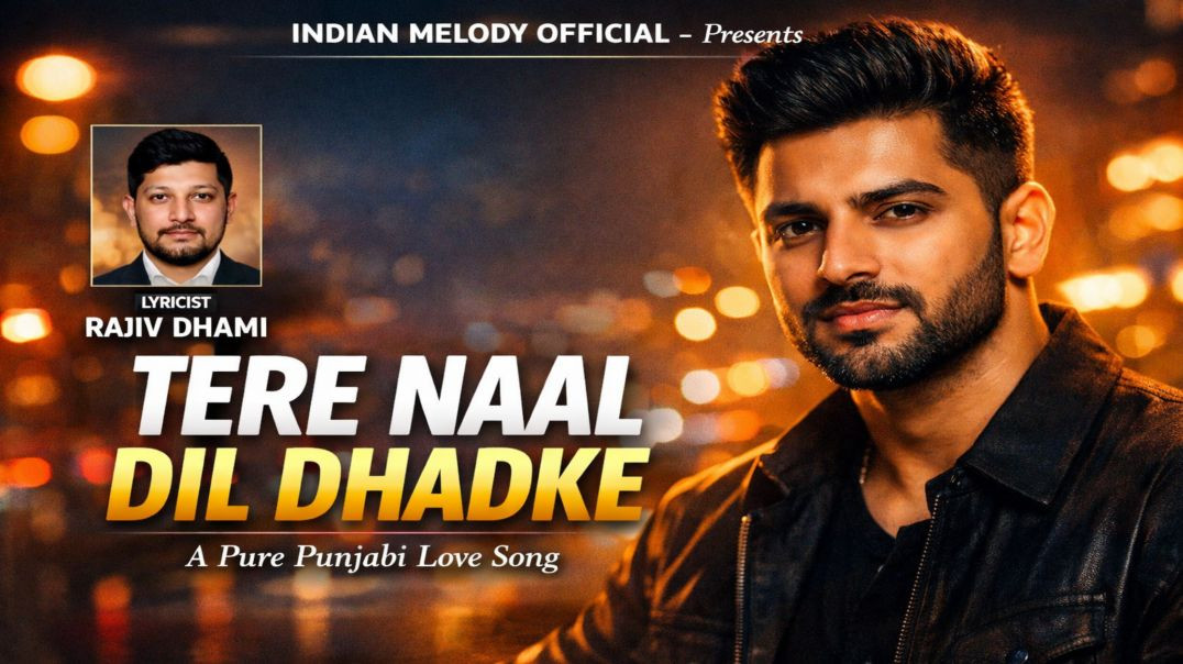 ⁣TERE NAAL DIL DHADKE ❤️ | A Pure Punjabi Love Song | Indian Melody Official