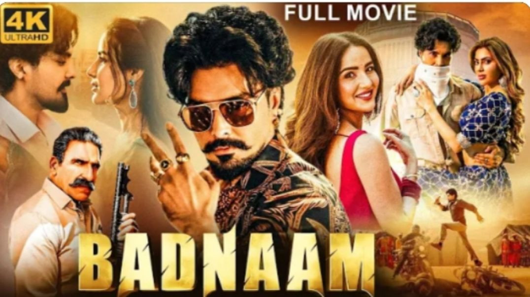 BADNAAM_-_Full_Punjabi_Movie_2025_Jai_Randhawa_Jasmin_Bhasin_Nikki_Tamboli_Action_Movie_360P
