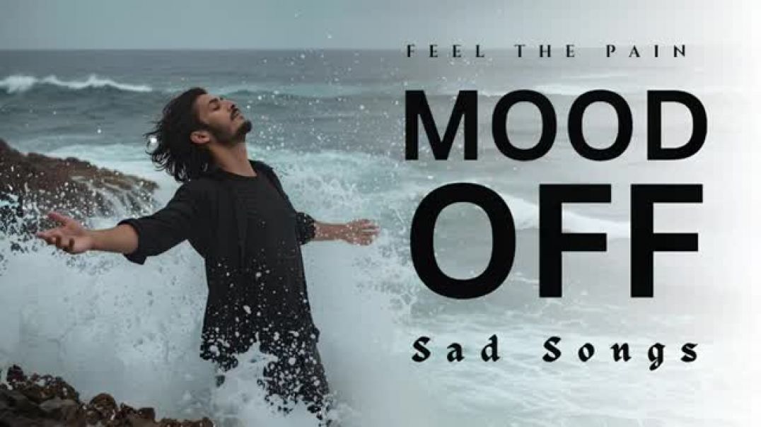 ⁣Heart Broken Sad Songs | Breakup Songs |  Hindi Emotional Sad Songs | Alone Mood Off Mix  2026