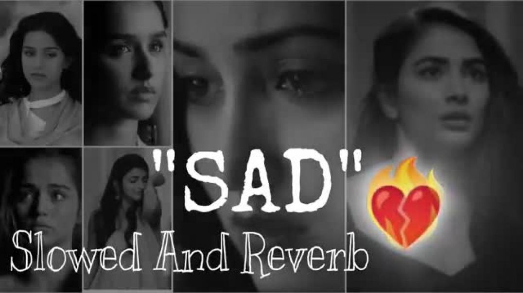 SAD LOFI SONGS 💔 | LOFI SONGS MASHUP |  Slowed And Reverb | #sad