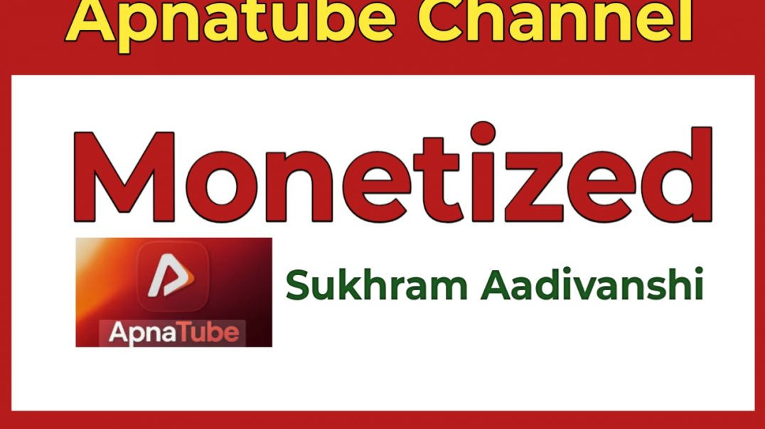 ⁣How to monetize Apna Tube Channel