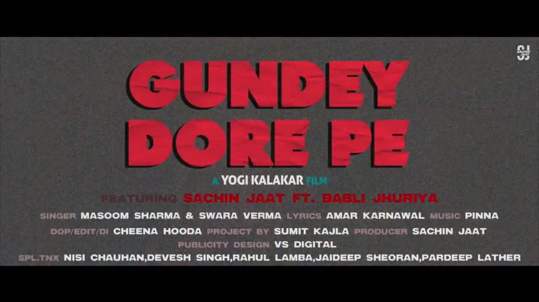 ⁣Gundey Dore Pe (Official Video) - Sachin Jaat _ Babli Jhuriya _ Masoom Sharma _ Swara Verma(720P_HD)