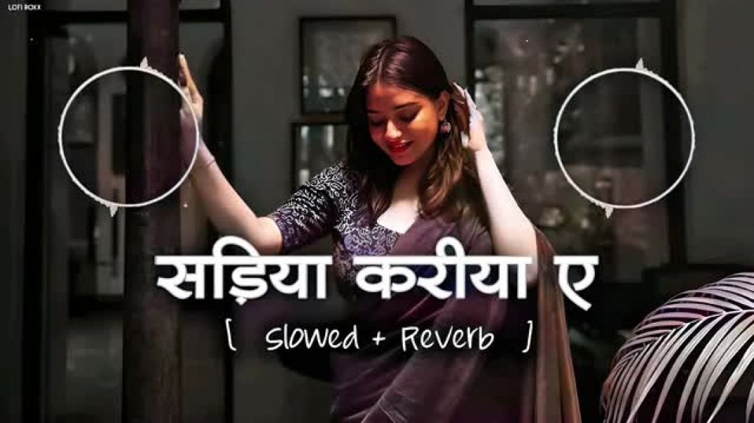 Sadiya_Kariya_Song___सड़िया_करिया___Slowed_Reverb_Bhojpuri_Song___karishma_kakkar_new_song_#bhojpuri(36