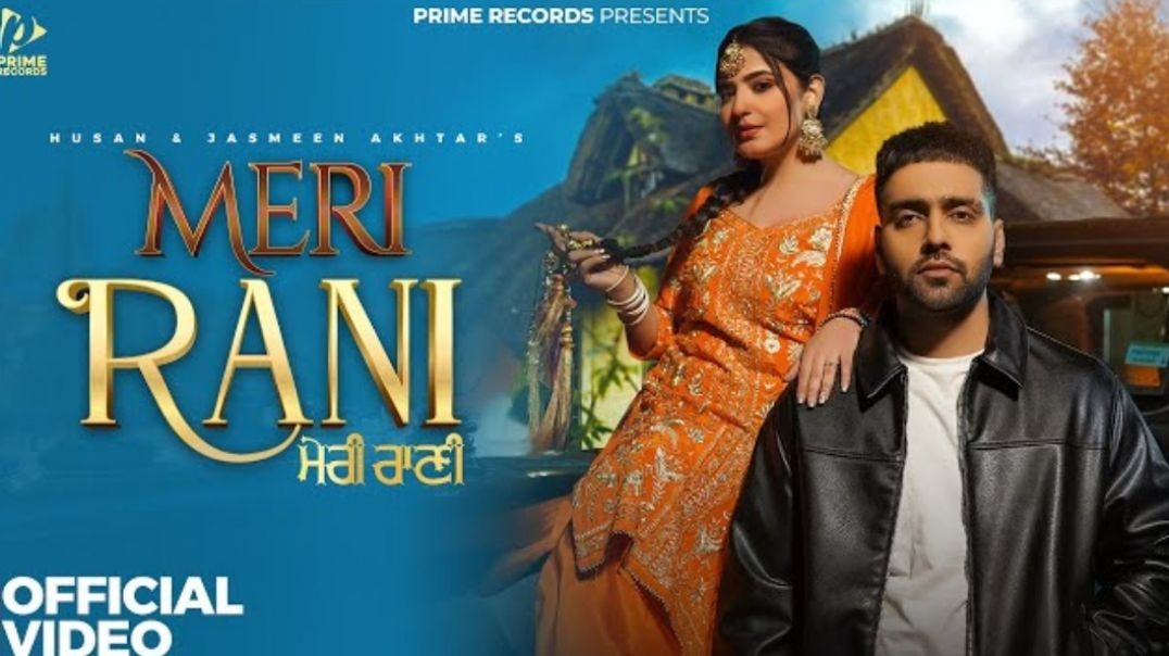 ⁣Meri Rani (Official Video) Husan _ Jasmeen Akhtar _ Nandini Sharma _ New Punjabi Song 2026