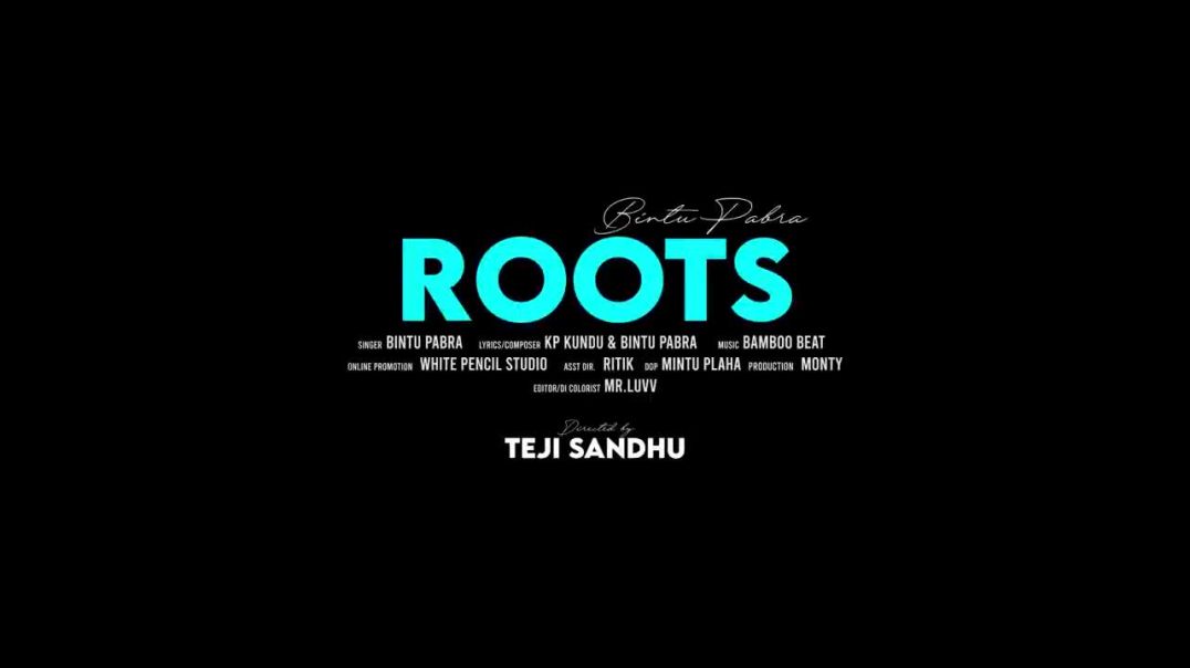 ⁣ROOTS - Bintu Pabra _ KP Kundu _ Teji Sandhu _ Bamboo Beat _ Gungun Bakshi _ Pellet Drum Productions