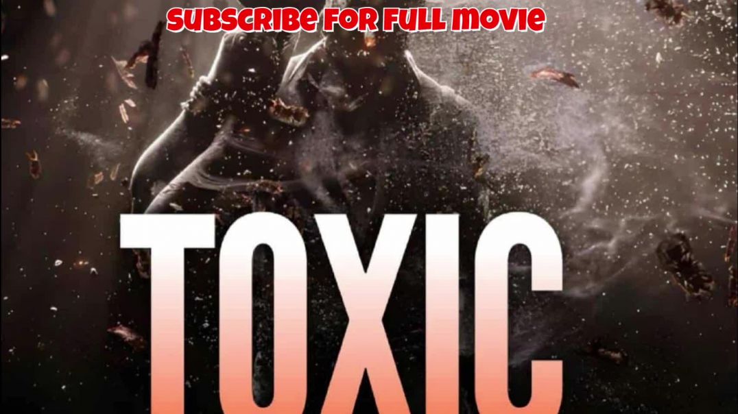 ⁣TOXIC Movie Explained in Hindi | Yash New Movie Story | Dark Power & Crime 🔥