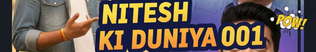 NiteshKiDuniya001