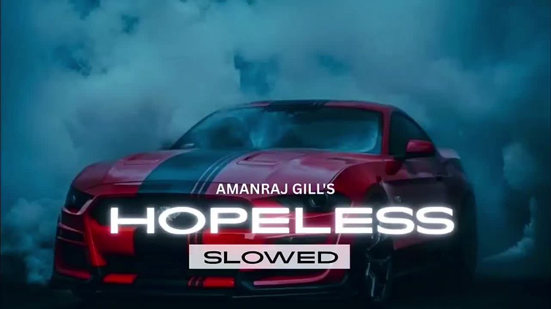 ⁣Amanraj Gill - Hopeless lofi | Hopeless  slow and reverb | #viral #gunjeet_barala  #manjeet_music