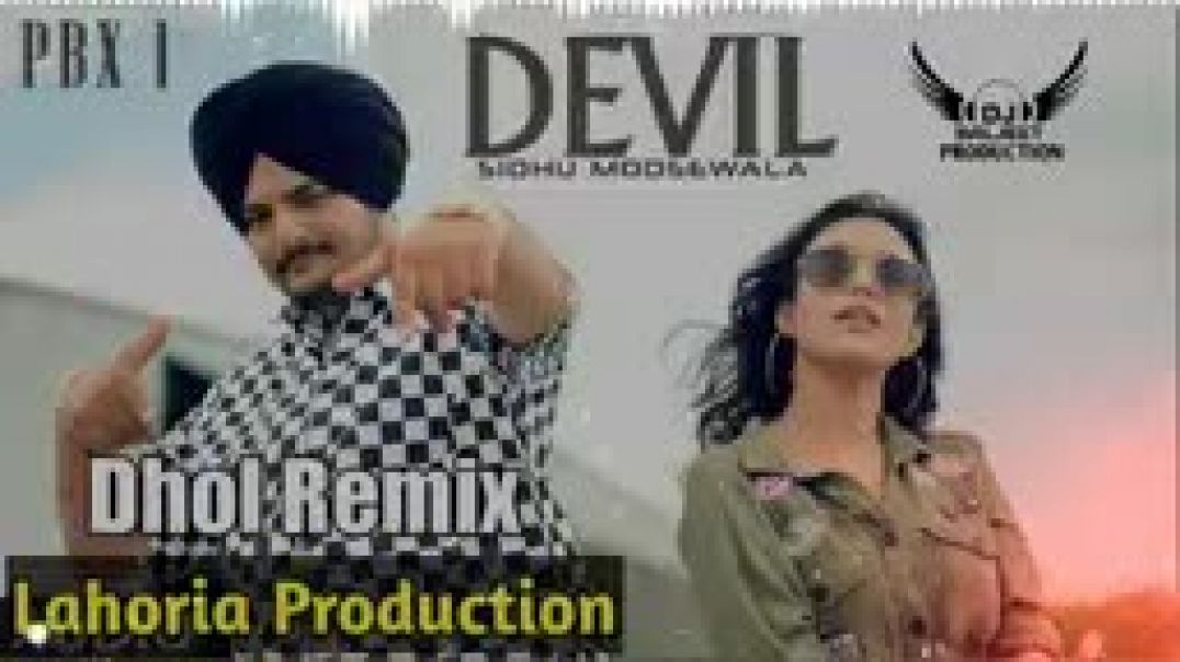 ⁣Devil 😈 Dhol Remix Sidhu moose wala ft Lahoria Production Latest Punjabi Remix Song(360P)