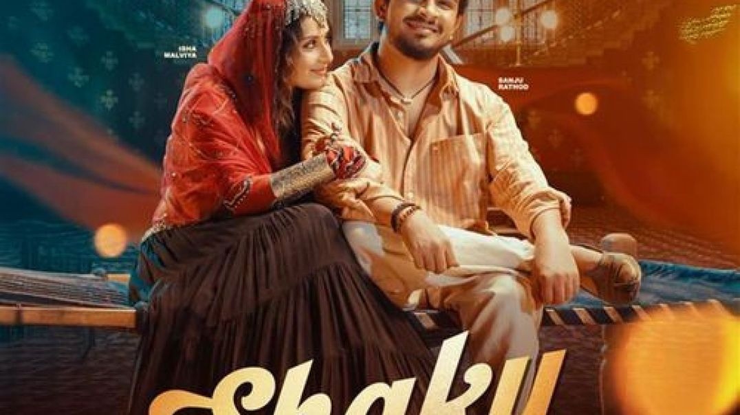 ⁣shaky (official # video) Sanju Rathod Ft. Isha Malviya new song 2025