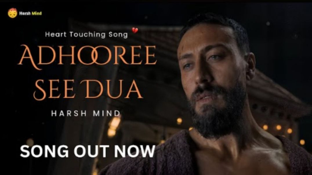 ⁣Emotional Romantic  Sad Song |  Adhooree See  Dua |  Tiger Shroff, Harnaaz Sandhu |  Harsh Mind