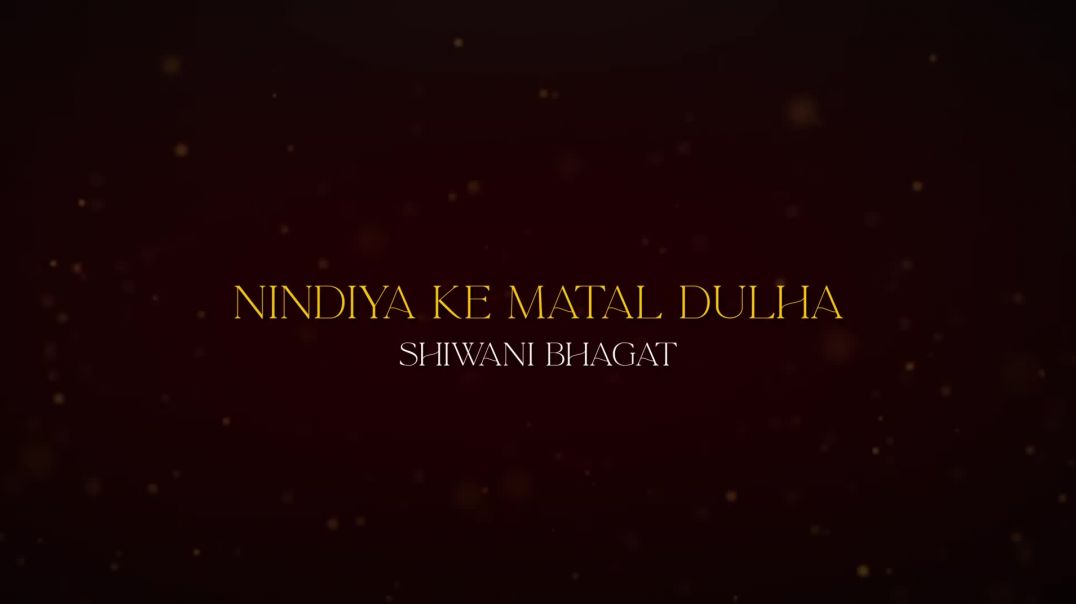 ⁣Nindiya K Matal Dulha - Maithili Vivaah Geet _ Shiwani Bhagat _ Dev Ahirrao _ DevaniLive _ Lav Karna