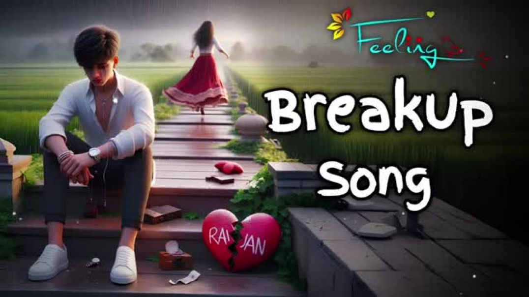 ⁣Breakup Song |  Mood off Sad Song |  Mood off  Song |  Sad Song