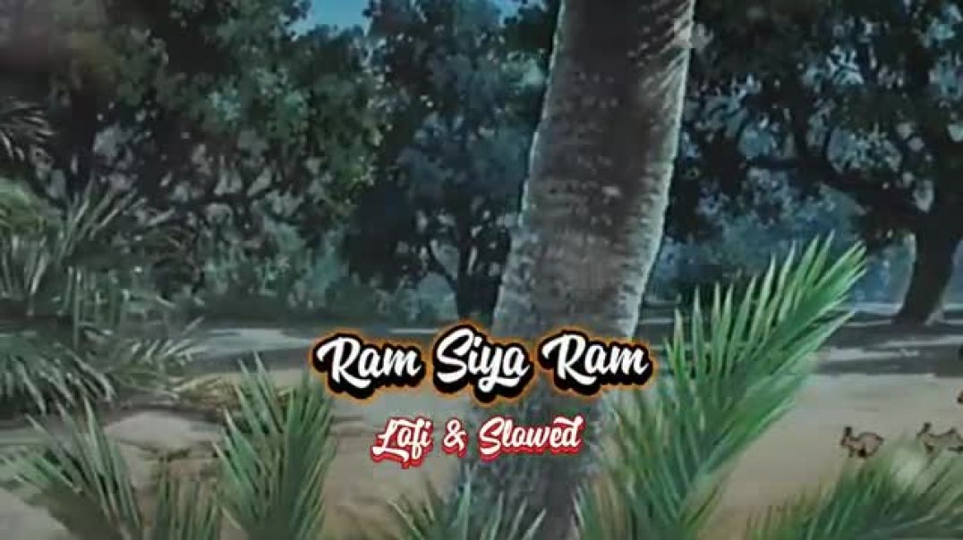 ⁣Ram Siya Ram [Lofi + Slowed + Reverb] - Sachet  Tandon | Jai Shree Ram