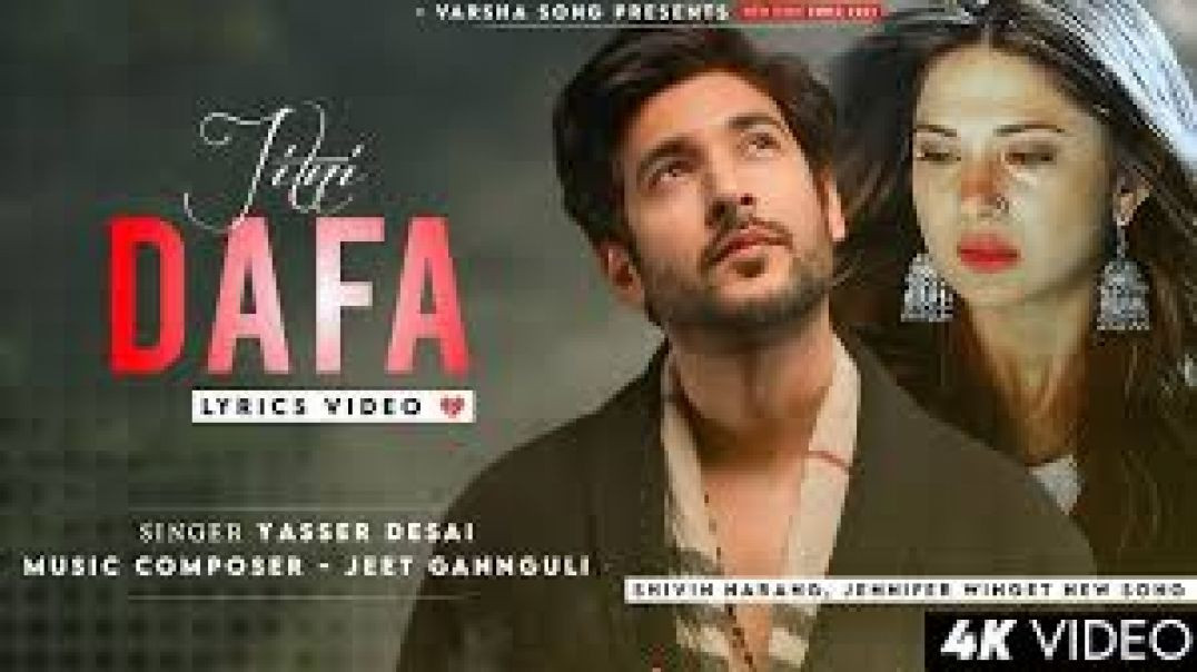 JITNI DAFA DEKHU TUMHE (Yasser Desai)