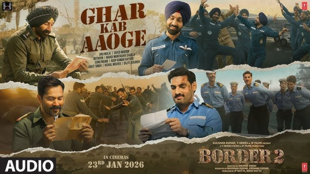 ⁣BORDER_2__Ghar_Kab_Aaoge___Sunny_Deol___Anu,Mithoon,_Sonu,_Roop,_Arijit,_Vishal,_Diljit,_Javed,Manoj