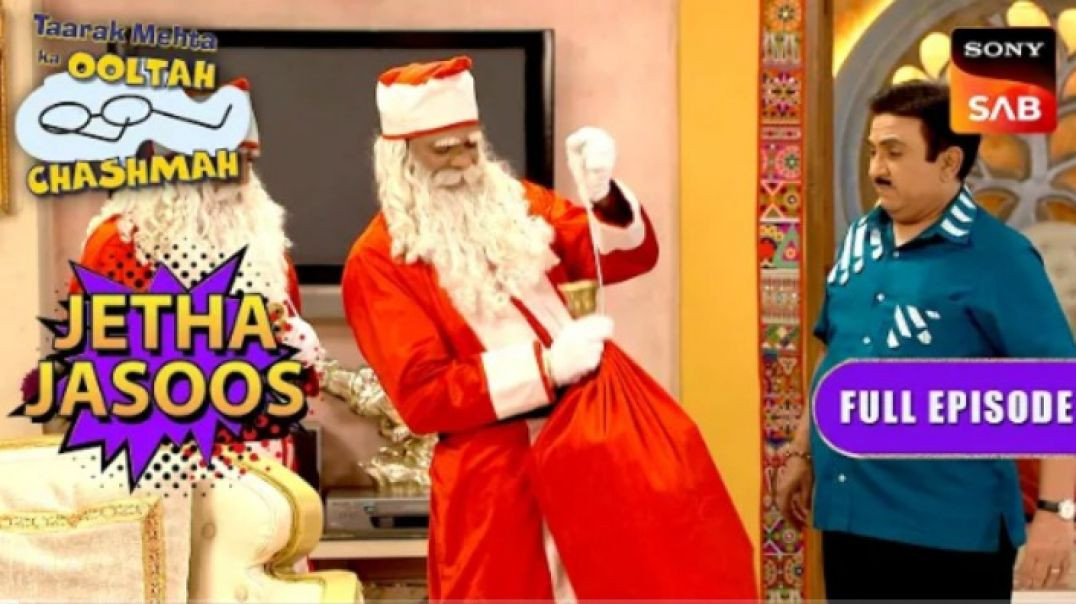 ⁣Gada House में आया Santa! |  Taarak Mehta Ka  Ooltah Chashmah  Jetha Jasoos