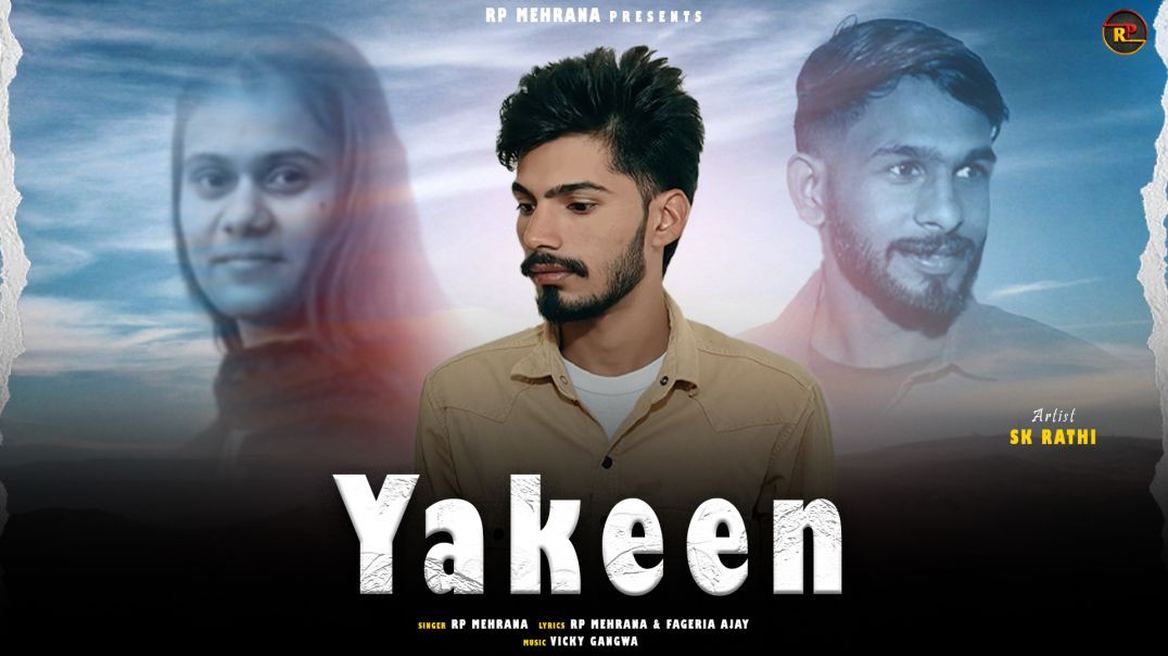 Rp Mehrana :- Yakeen // New Haryanvi Song 2026