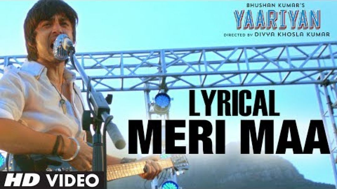 ⁣MERI MAA (LYRICAL) _YAARIYAN_ RELEASING 10 JAN 2014 _Divya Khosla Kumar _HIMANSH K_ RAKUL P _ PRITAM