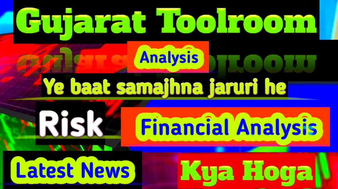 ⁣Gujarat Toolroom Analysis