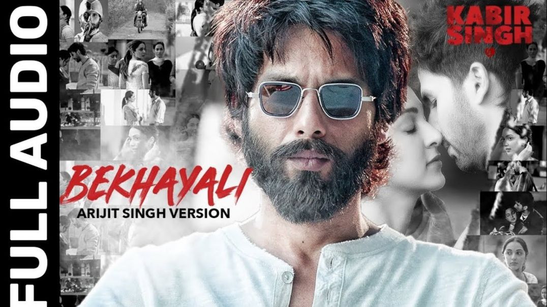⁣Bekhayali Full Song Kabir Singh Shahid K,Kiara A Sandeep Reddy Vanga Sachet Parampara  Irshad