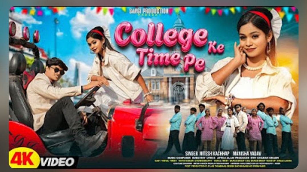 ⁣College Ke Time Pe  _ New Nagpuri Song _ Singer Nitesh Kachhap &amp;amp; Manisha Yadev _ ft
