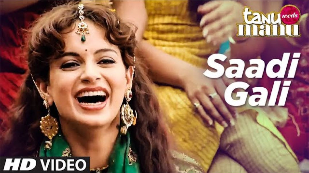⁣Sadi Gali Full Song Tanu Weds Manu Ft. Kangna Ranaut, R Madhavan 2026