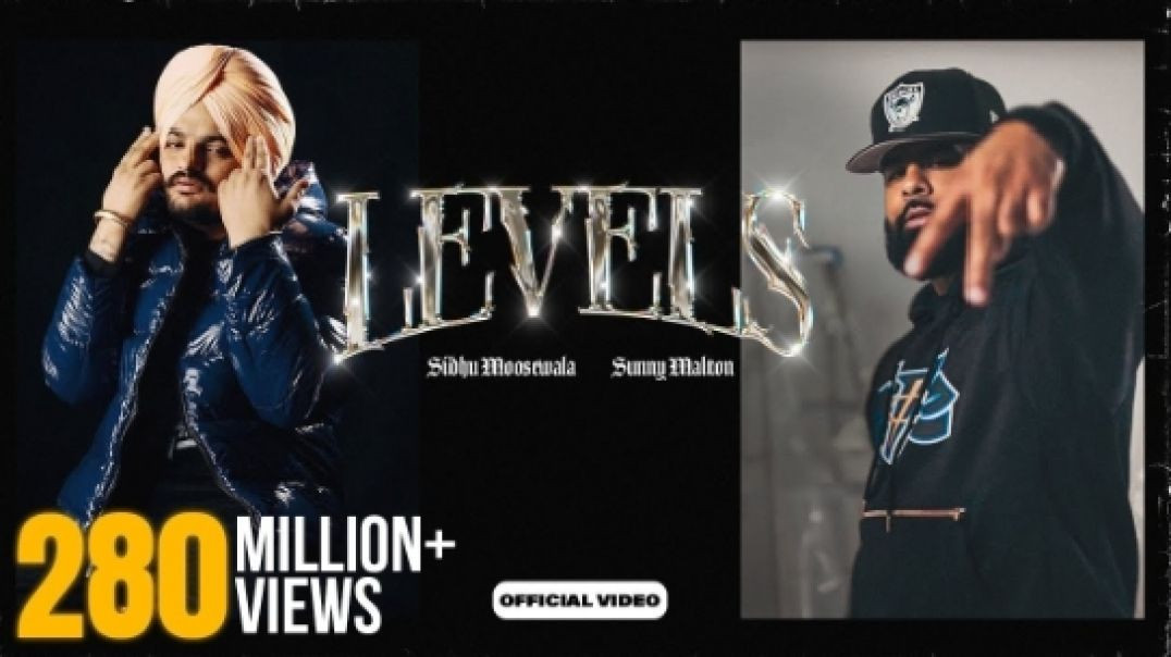 ⁣LEVELS - Official Video _ Sidhu Moose Wala ft Sunny Malton _ The Kidd