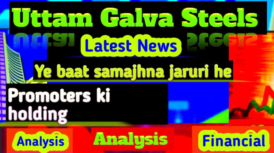 ⁣Uttam Galva Steels Analysis
