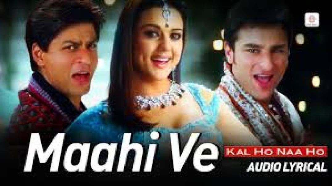 ⁣Maahi Ve Full Video - Kal Ho Naa Ho|Shah Rukh Khan|Saif Ali|Preity|Udit Narayan|Karan J