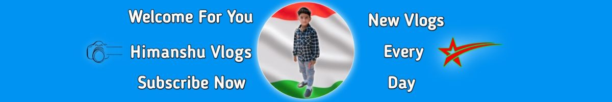 Himanshu Vlogs