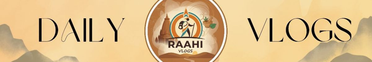 raahi vlogs