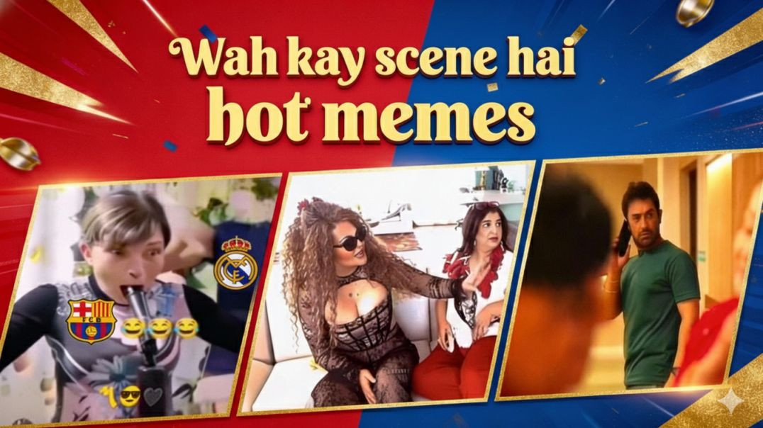 ⁣Wah kay scene hai full video | Wah kay scene hai full video 2026 | Wah kay scene hai hot memes
