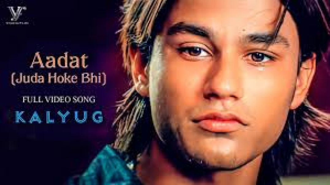 ⁣Aadat (Juda Hoke Bhi) _ Atif Aslam _ Kunal Khemu _ Kalyug _ Sayeed Q _ Emraan Hashmi