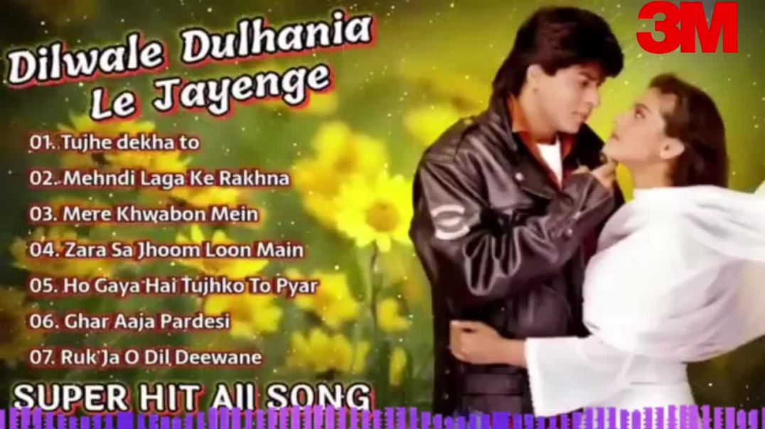 ⁣Dilwale Dulhania Le Jayenge Movie All Songs