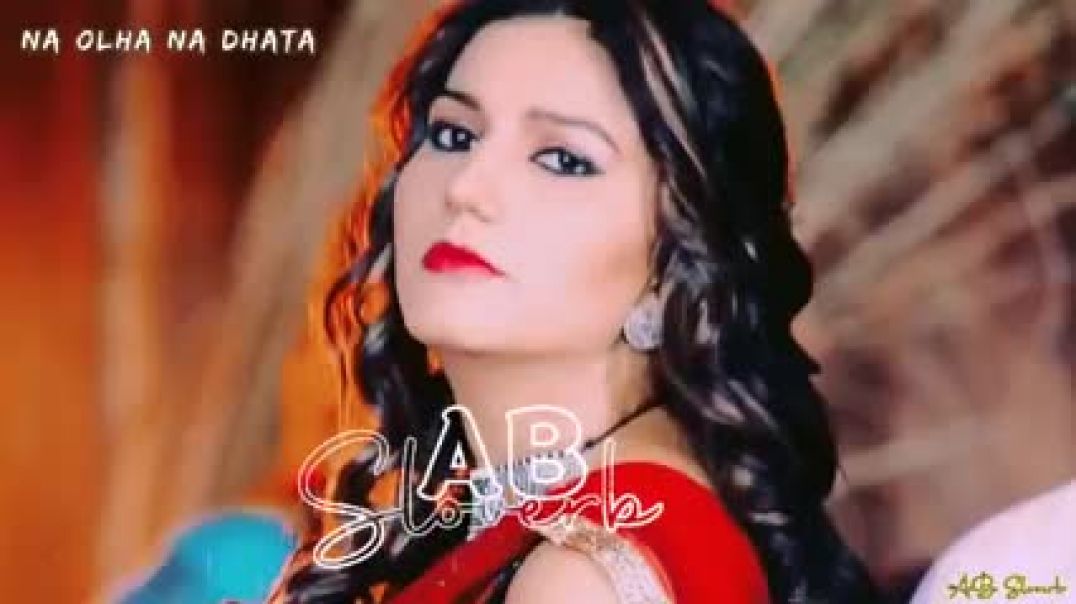 ⁣Na_Olha_Na_Dhata_Slowed_Reverb___Bass_Boosted_Sapna_Choudhary_New_Song_AB_Sloverb(240p)