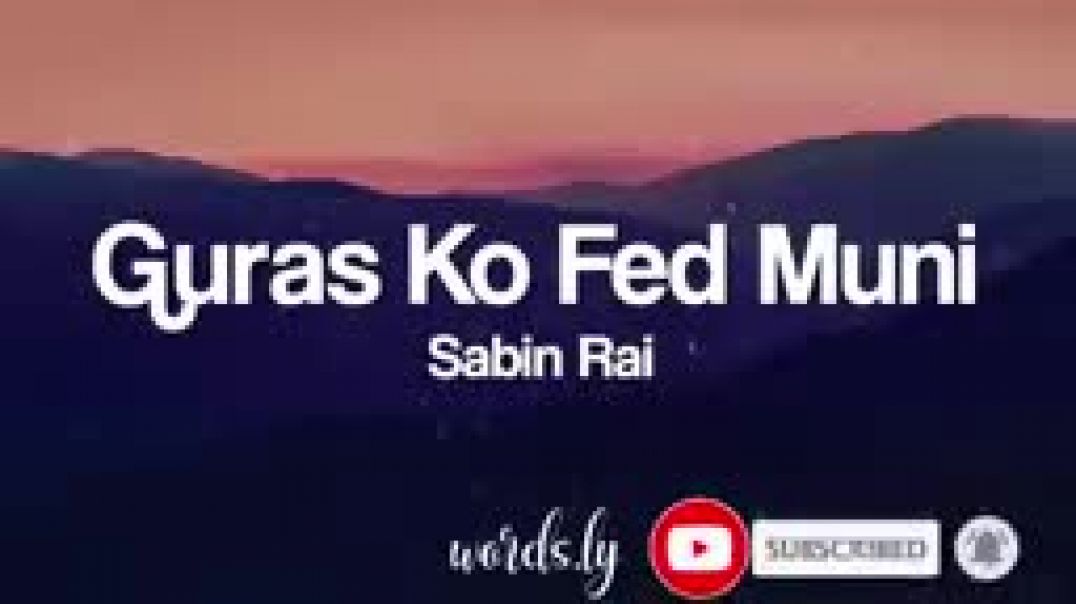 ⁣Gurasha_Ko_Feda_Muni_Lyrics___Sabin_Rai___Nepali_Lyrics🎵(144p)
