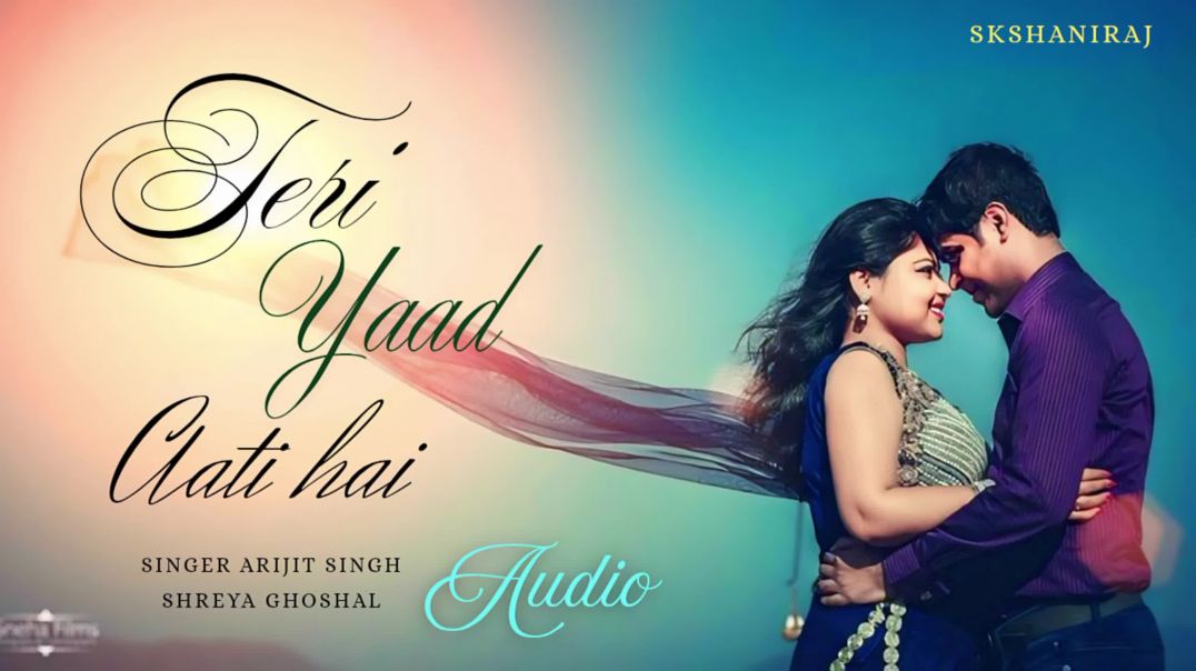 ⁣Teri Yaad Aati Hai | New Hindi Sad Song 2025 | Arijit Singh & Shreya Ghoshal | SKShaniRaj | #[13