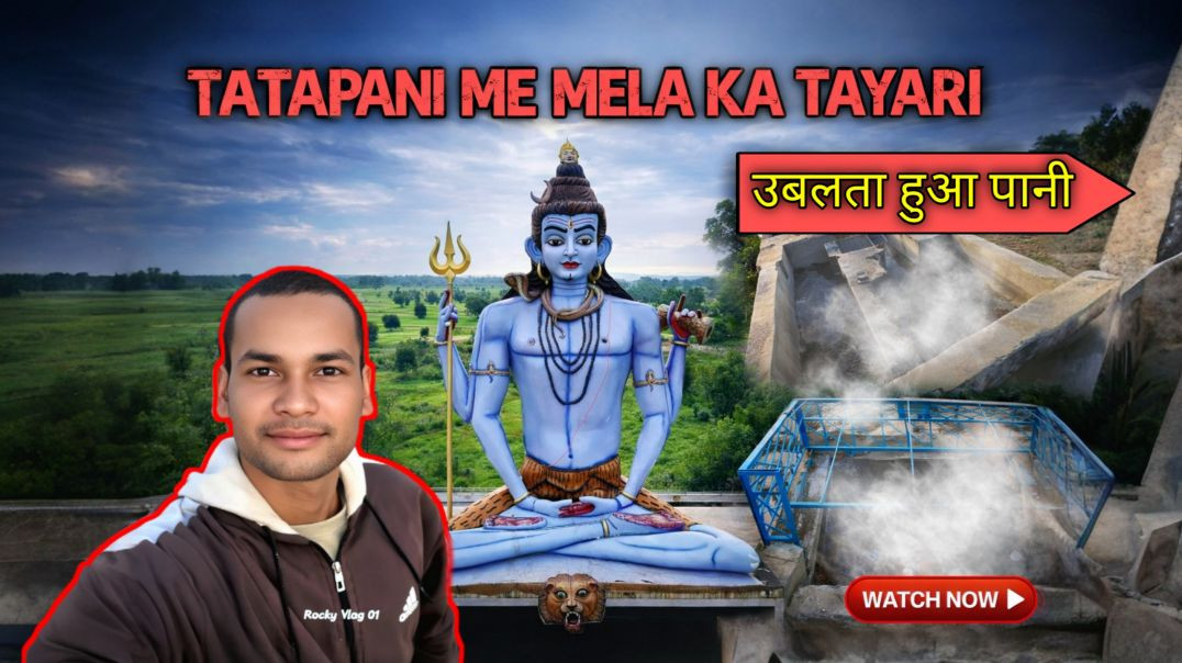 ⁣Tatapani me mela ka tayari hona suru ho gaya hai ( 2026 )ka mela 🛕🚩🙏 #rockyvlog08 #tatapani