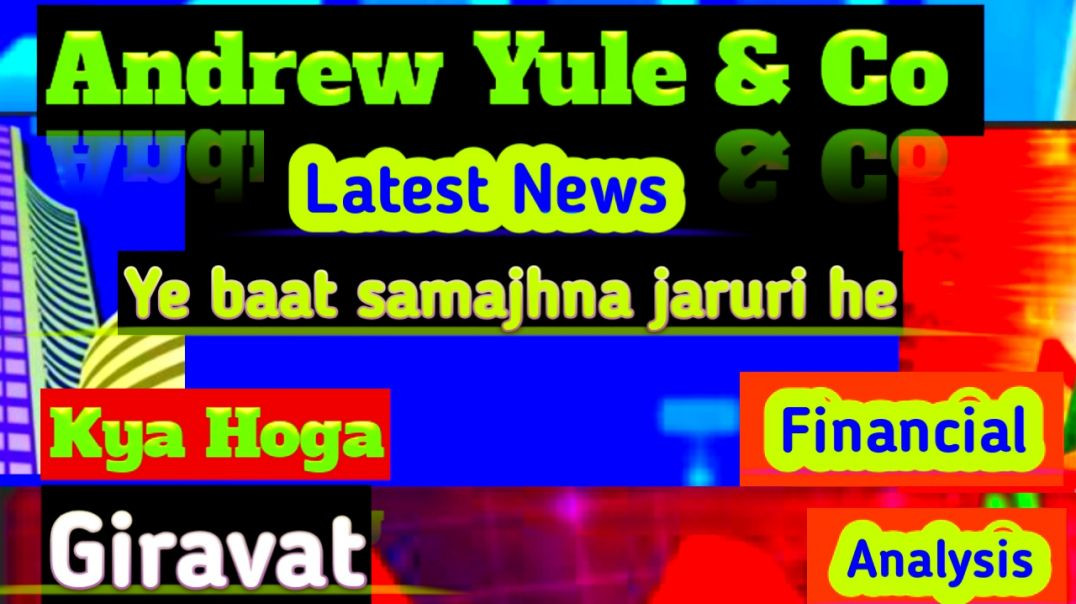 ⁣Andrew Yule &amp;amp; Co Share Price