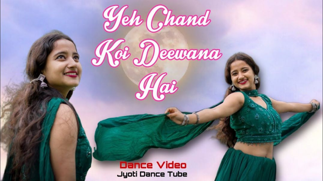 ⁣Yeh_Chand_Koi_Deewana_Hai___Dance_Video___Jyoti_Dance_Tube(720p)