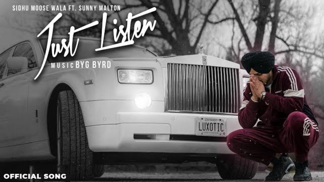 ⁣Just Listen | Official Music Video | Sidhu Moose Wala ft. Sunny Malton | BYG BYRD | Humble Music