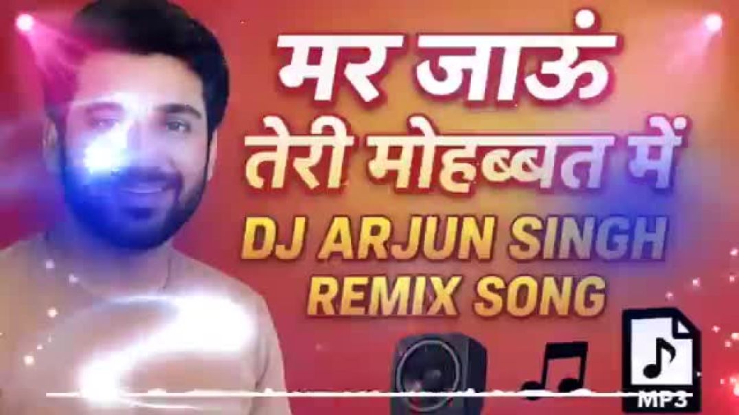 Main_Mar_Jaaun__😭__Teri_Mohabbat_Mein__💘__DJ_Rk  song____Dj_Remix_Song__🥵__Bewafa__🌟__Sad_Song_🔥(360
